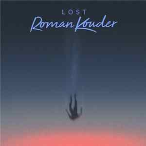 Roman Kouder - Lost FLAC