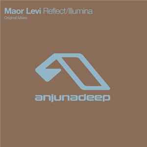 Maor Levi - Reflect / Illumina FLAC