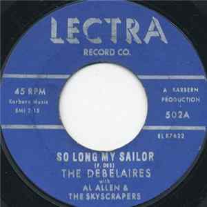 The Debelaires With Al Allen & The Skyscrapers - So Long My Sailor / The Wa-Wabble FLAC