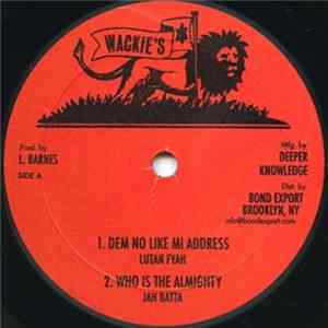 Lutan Fyah / Jah Batta - Dem No Like Mi Address / Who Is The Almighty FLAC
