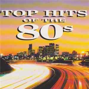 Various - Top Hits Of The 80s FLAC
