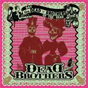 The Dead Brothers - Day Of The Dead FLAC