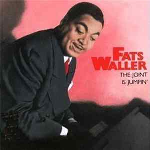 Fats Waller - The Joint Is Jumpin' FLAC