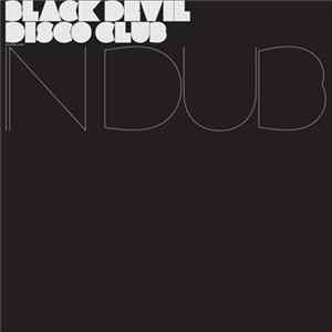 Black Devil Disco Club - Black Devil In Dub FLAC