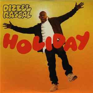 Dizzee Rascal - Holiday FLAC