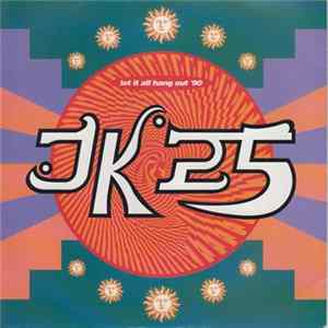 JK25 - Let It All Hang Out '90 FLAC