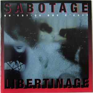 Sabotage - Qu'Est-Ce Que C'Est? - Libertinage FLAC