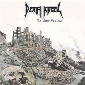 Death Angel - The Ultra-Violence FLAC