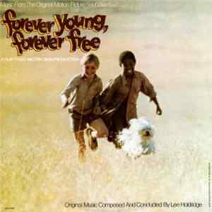 Lee Holdridge - Forever Young, Forever Free (Original Motion Picture Soundtrack) FLAC