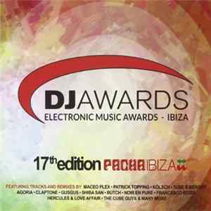 Various - DJ Awards (Electronic Music Awards - Ibiza) 17th Edition Pacha Ibiza FLAC