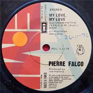 Pierre Falco - My Love, My Love / Marie Vallentine (I'll Always Love You) FLAC