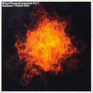 DJ T. - Radiator / Robot Riot FLAC