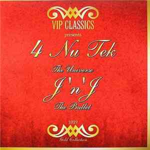 4-Nu-Tek / J'N'J - The Universe / The Ballet FLAC