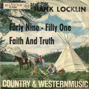 Hank Locklin - Forty Nine, Fifty One / Faith And Truth FLAC