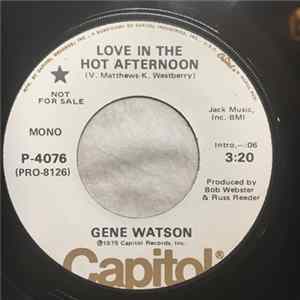 Gene Watson - Love In The Hot Afternoon FLAC