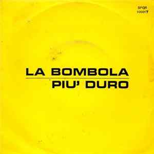 Diana / Ettore - La Bombola / Più Duro FLAC