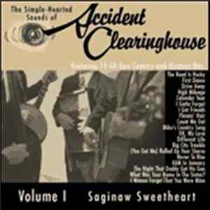 Accident Clearinghouse - Volume I Saginaw Sweetheart FLAC