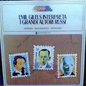 Emil Gilels - Emil Gilels Interpreta I Grandi Autori FLAC