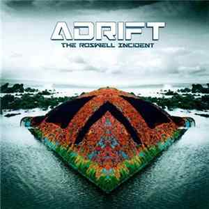 The Roswell Incident - Adrift FLAC