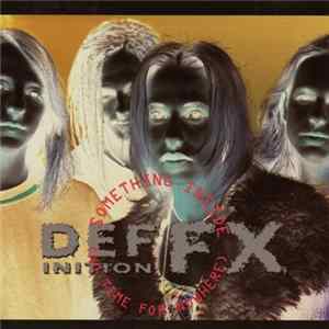 Definition FX - Something Inside (No Time For Nowhere) FLAC