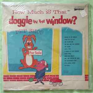 Unknown Artist - How Much Is That Doggie In The Window ? FLAC