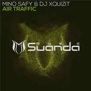 Mino Safy & DJ Xquizit - Air Traffic FLAC