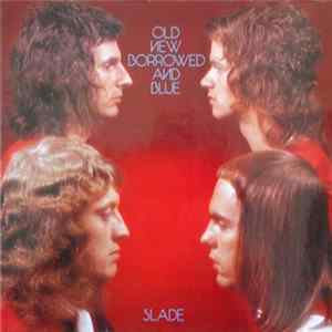Slade - Old New Borrowed And Blue FLAC