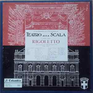 Giuseppe Verdi, Orchestra E Coro Del Teatro Alla Scala , Direttore Tullio Serafin - Rigoletto FLAC