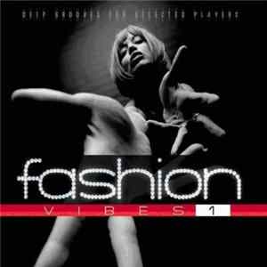 Various - Fashion Vibes 1 FLAC