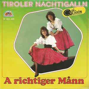 Tiroler Nachtigalln Und Die Kathreiner Musikanten - A Richtiger Månn FLAC