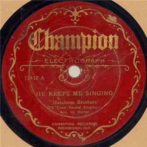 Hutchens Brothers / George Runnels And Howard Hall - He Keeps Me Singing / Walking On The Streets Of Glory FLAC