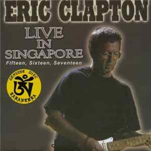 Eric Clapton - Live In Singapore FLAC