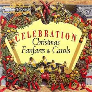 BBC Welsh Chorus - Celebration: Christmas Fanfares & Carols FLAC