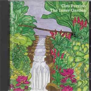 Ciro Perrino - The Inner Garden FLAC