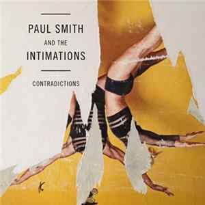 Paul Smith And The Intimations - Contradictions FLAC