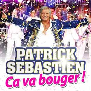 Patrick Sebastien - Ça Va Bouger ! FLAC