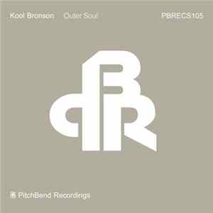 Kool Bronson - Outer Soul FLAC