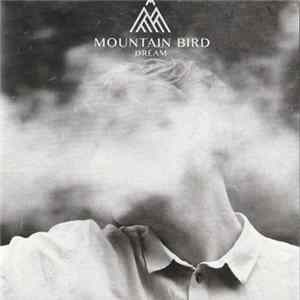 Mountain Bird - Dream FLAC