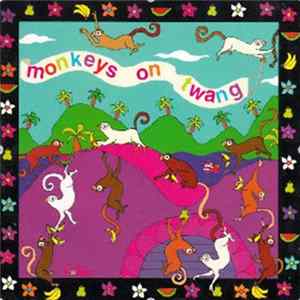 Monkeys On Twang - Monkeys On Twang FLAC