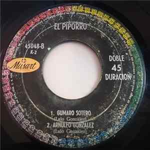 El Piporro - Agustin Jaime / El Cascarazo / Gumaro Sotero / Arnulfo Gonzalez FLAC