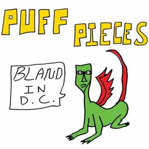 Puff Pieces - Bland in D.C. FLAC