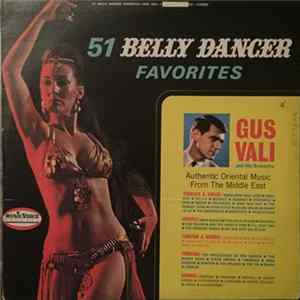 Gus Vali And His Orchestra - 51 Belly Dancer Favorites FLAC