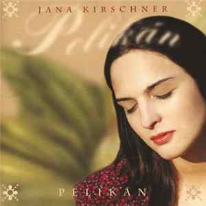 Jana Kirschner - Pelikán FLAC
