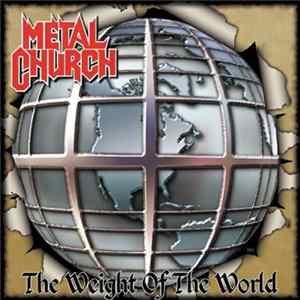 Metal Church - The Weight Of The World FLAC