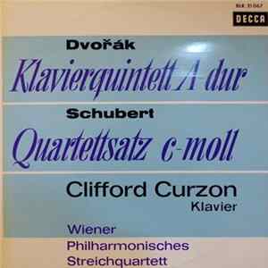 Antonín Dvořák / Franz Schubert - Clifford Curzon, Wiener Philharmonisches Streichquartett - Klavierquintett A-dur / Quartettsatz C-moll FLAC