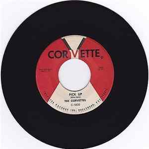 The Corvettes - Corvette / Pick Up FLAC
