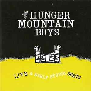 The Hunger Mountain Boys - Live & Early Studio Duets FLAC