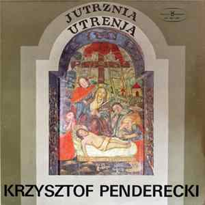 Krzysztof Penderecki - Jutrznia - Utrenja FLAC