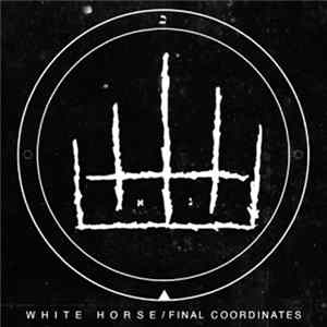 White Horse - Final Coordinates FLAC