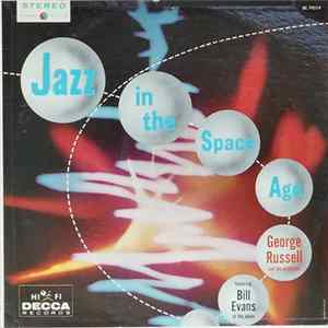 George Russell And His Orchestra Featuring Bill Evans - Jazz In The Space Age FLAC